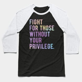 black lives matter masks Fight for those without your Privilege black ,hydro, Watercolor Baseball T-Shirt